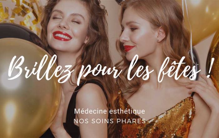 Médecine esthétique Lille : faites briller votre peau pour les fêtes !